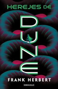 Herejes de Dune / Heretics of Dune (Spanish Edition) by Frank Herbert, 9788466359399