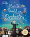 How to Build an Orchestra by Mary Auld, Elisa Paganelli, Sir Simon Rattle, 9781623718718