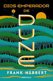Dios emperador de Dune / God Emperor of Dune (Spanish Edition) by Frank Herbert, 9788466359443