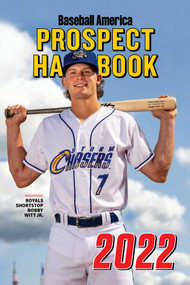 Baseball America 2022 Prospect Handbook by The Editors at Baseball America, 9781735548265