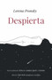 Despierta by Lorena Pronsky, 9786073802420