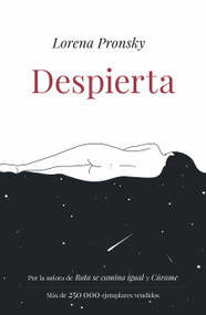 Despierta / Wake Up (Spanish Edition) by Lorena Pronsky, 9786073802420