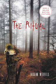 The Ritual (A Novel) by Adam Nevill, 9780312641849