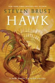 Hawk (A New Novel Vlad Taltos) - 9780765380647 by Steven Brust, 9780765380647