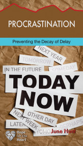 Procrastination (Preventing the Decay of Delay) by June Hunt, 9781628621648