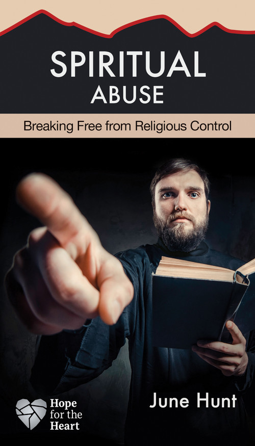 Spiritual Abuse (Religion at Its Worst) by June Hunt, 9781628621266