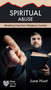 Spiritual Abuse (Religion at Its Worst) by June Hunt, 9781628621266