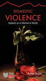 Domestic Violence (Assault on a Woman's Worth) by June Hunt, 9781596366824