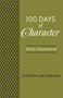 100 Days of Character (Daily Devotional) by Stephen Arterburn, 9781628624953