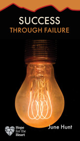 Success through Failure by June Hunt, 9781596366923