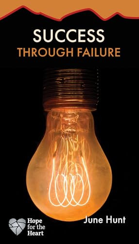 Success through Failure by June Hunt, 9781596366923