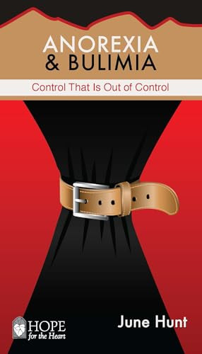 Anorexia & Bulimia (Control That Is Out of Control) by June Hunt, 9781596369313