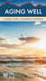 Aging Well (Living Long, Finishing Strong) by June Hunt, 9781628621419