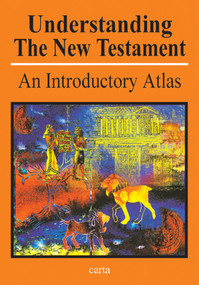 Understanding the New Testament (An Introductory Atlas) by Paul H Wright, 9789652205254