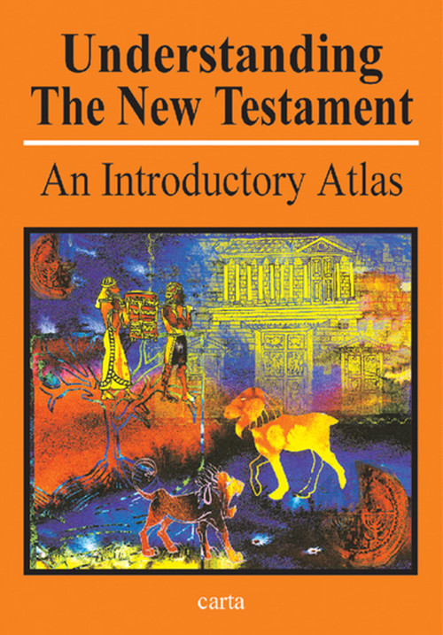 Understanding the New Testament (An Introductory Atlas) by Paul H Wright, 9789652205254