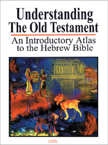 Understanding the Old Testament (An Introductory Atlas to the Hebrew Bible) by Baruch Sarel, 9789652203649