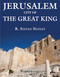 Jerusalem - City of the Great King (City of the Great King) by R Steven Notley, 9789652208668