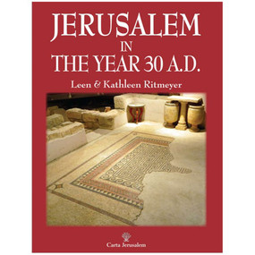 Jerusalem in the Year 30 A.D. by Leen & Kathleen Ritmeyer, 9789652208569