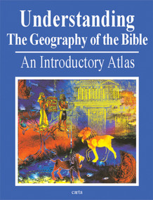 Understanding the Geography of the Bible by Menashe Har-El, 9789652205889