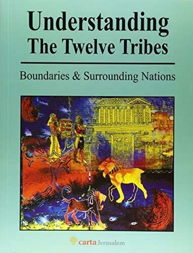 Understanding the Twelve Tribes by Menashe Har-El, 9789652208941