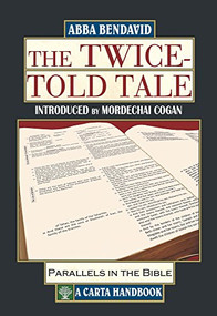 The Twice-Told Tale (Parallels in the Bible) by Abba Bendavid, 9789652208866