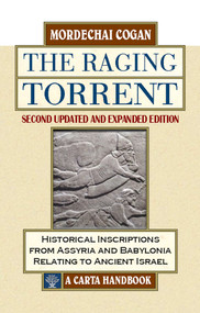The Raging Torrent, Second Edition (Updated and Expanded) by Mordechai Cogan, 9789652208682