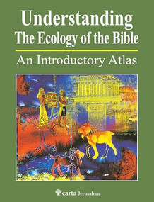 Understanding the Ecology of the Bible by Excelsis SARL, 9789652208972