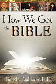 How We Got the Bible - 9781628622164 by Timothy Paul Jones, 9781628622164