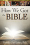 How We Got the Bible - 9781628622164 by Timothy Paul Jones, 9781628622164