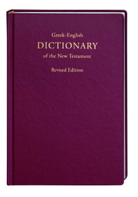 Greek-English Dictionary of the New Testament by Barclay M. Newman, 9781598566499