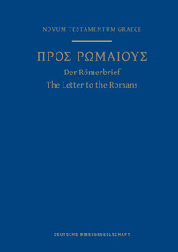 A Greek Scripture Journal for the Letter to the Romans by Institute for New Testament Textual Research, 9781683073260
