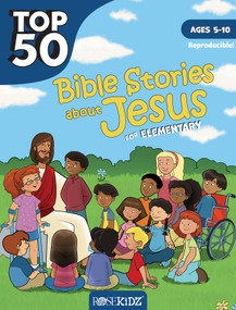 Top 50 Bible Stories about Jesus for Elementary by Rose Publishing, 9781628629743