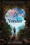 Yonder by Ali Standish, 9780062985682