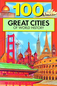 100 Great Cities of World History by Chrisanne Beckner, 9780912517148