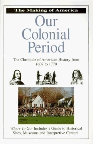 Our Colonial Period by Bill Yenne, 9780912517209