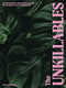 The Unkillables (40 resilient house plants for new plant parents) by Jo Lambell, 9781914317231