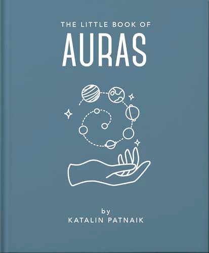 The Little Book of Auras (Protect, strengthen and heal your energy fields) by OH, 9781800691919