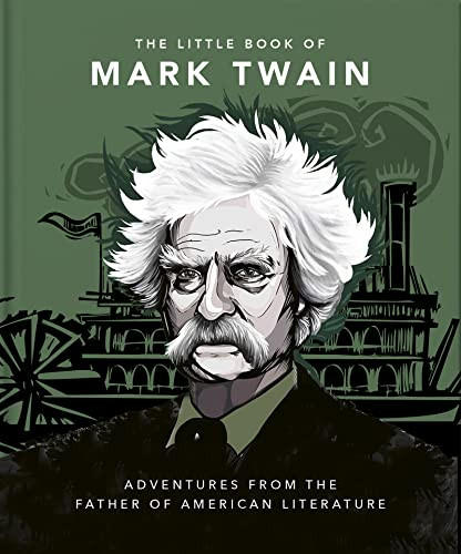The Little Book of Mark Twain (Wit and wisdom from the great American writer) by OH, OH, 9781800691957
