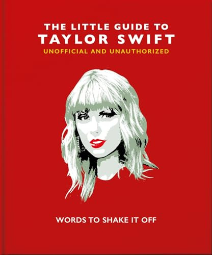 The Little Guide to Taylor Swift (Words to Shake It Off) by OH, OH, 9781800691698