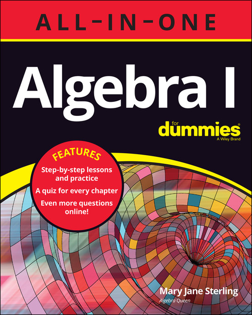Algebra I All-in-One For Dummies by Mary Jane Sterling, 9781119843047