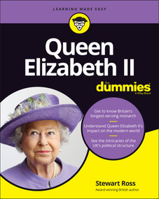 Queen Elizabeth II For Dummies by Stewart Ross, 9781119850342