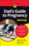 Dad's Guide to Pregnancy For Dummies - 9781119867159 by Matthew M. F. Miller, Sharon Perkins, 9781119867159