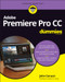 Adobe Premiere Pro CC For Dummies by John Carucci, 9781119867494