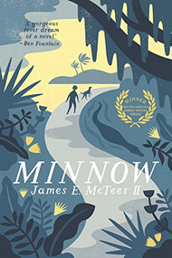Minnow by James E. McTeer II, 9781938235245