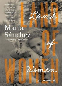 Land of Women by María Sánchez, Curtis Bauer, 9781595349637