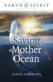Saving Mother Ocean by Steve Andrews, 9781789049657