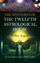 The Mysteries of the Twelfth Astrological House: Fallen Angels by Carmen Turner-Schott, 9781780993430