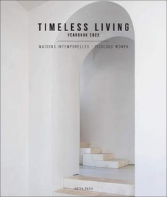 Timeless Living Yearbook 2022 by Wim Pauwels, 9782875501059
