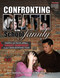 Confronting Death In The School Family (Guidelines and Tools for Adding a Tragedy Component to Your Crisis Response Team) by David A. Opalewski, Joel C. Robertson, 9781931636360