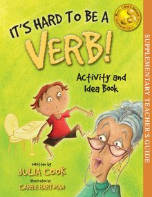 It's Hard to Be a Verb Activity and Idea Book by Julia Cook, Carrie Hartman, 9781931636551